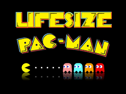 Life SIze PAC-MAN