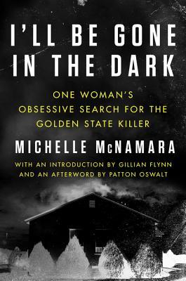 book cover for I'll Be Gone in the Dark