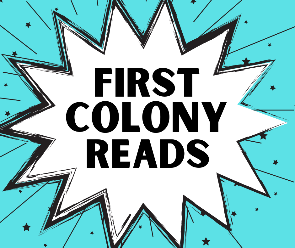 First Colony Reads text on white starburst with teal background 