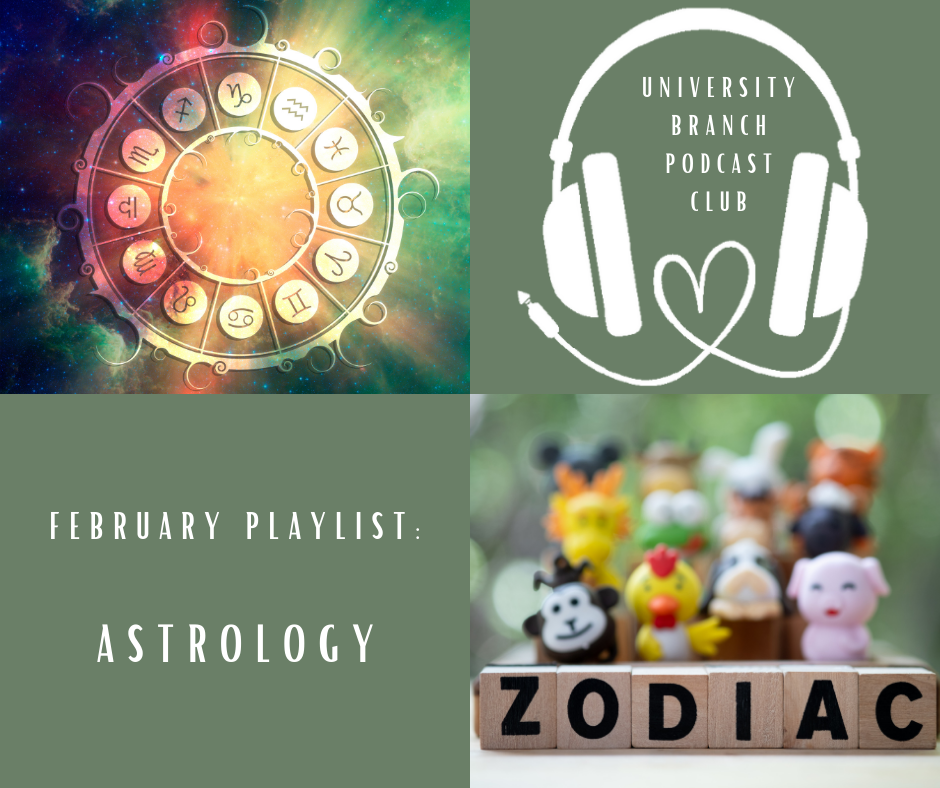 club logo (headphones with headphone cords making a heart), February Playlist: Astrology, image of western zodiac signs, image of chinese zodiac animals