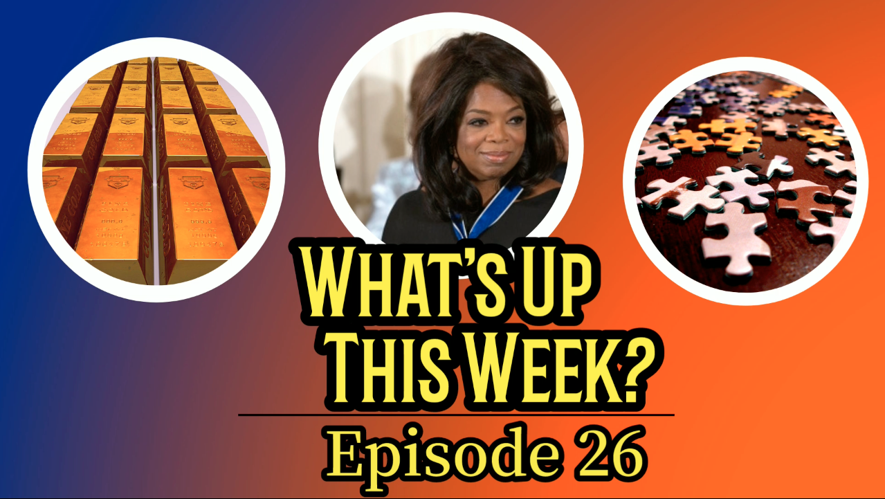 Text: What's Up This Week? Episode 26. 3 images: railroad tracks, Oprah Winfrey, and jigsaw puzzle pieces
