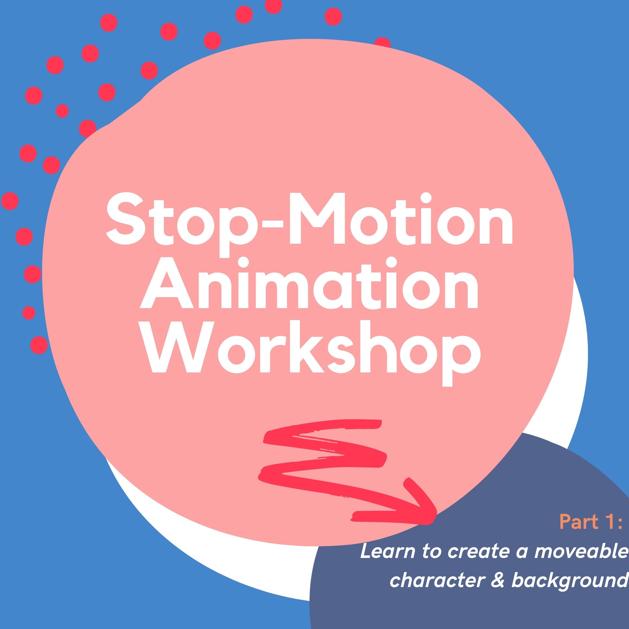 Stop-Motion Animation Workshop: part 1