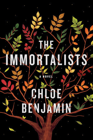 "The Immortalists" by Chloe Benjamin