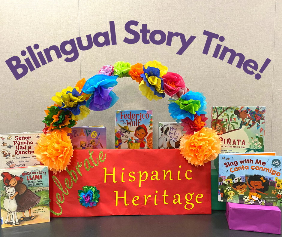 Books and sign with words Celebrate Hispanic Heritage and Bilingual Story Time