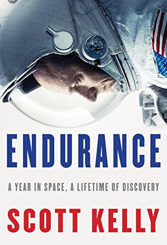 book cover of Endurance by Scott Kelly with Astronaut on the cover looking down towards the title 