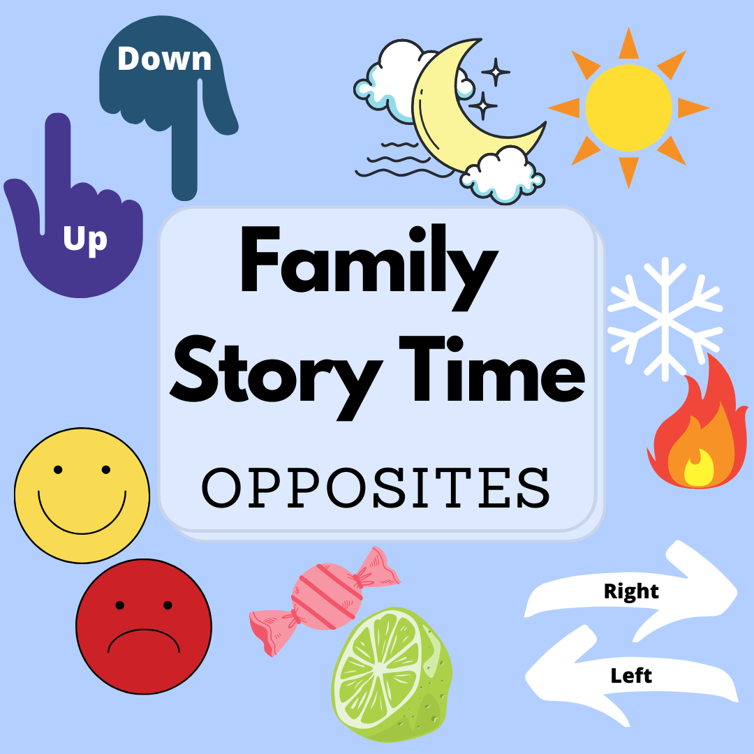 Opposites themed family story time
