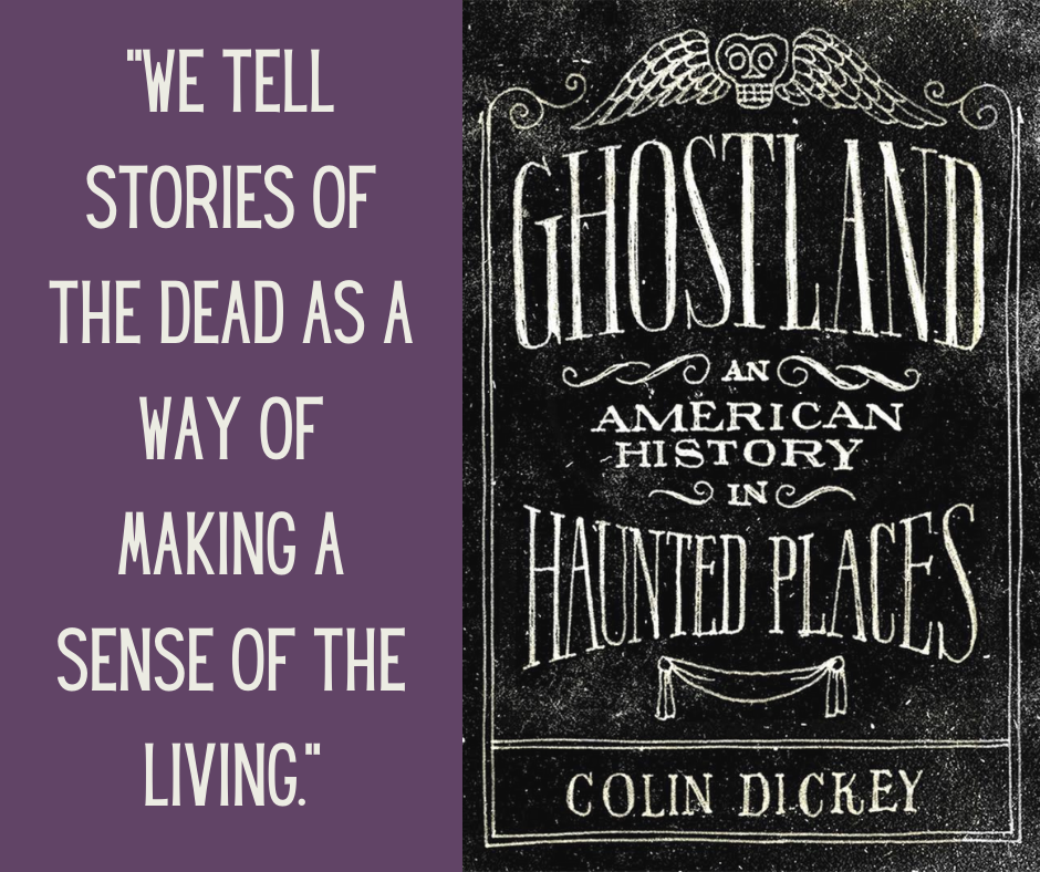 Quote on left: "We tell stories of the dead as a way of making sense of the living."  Book cover on right.