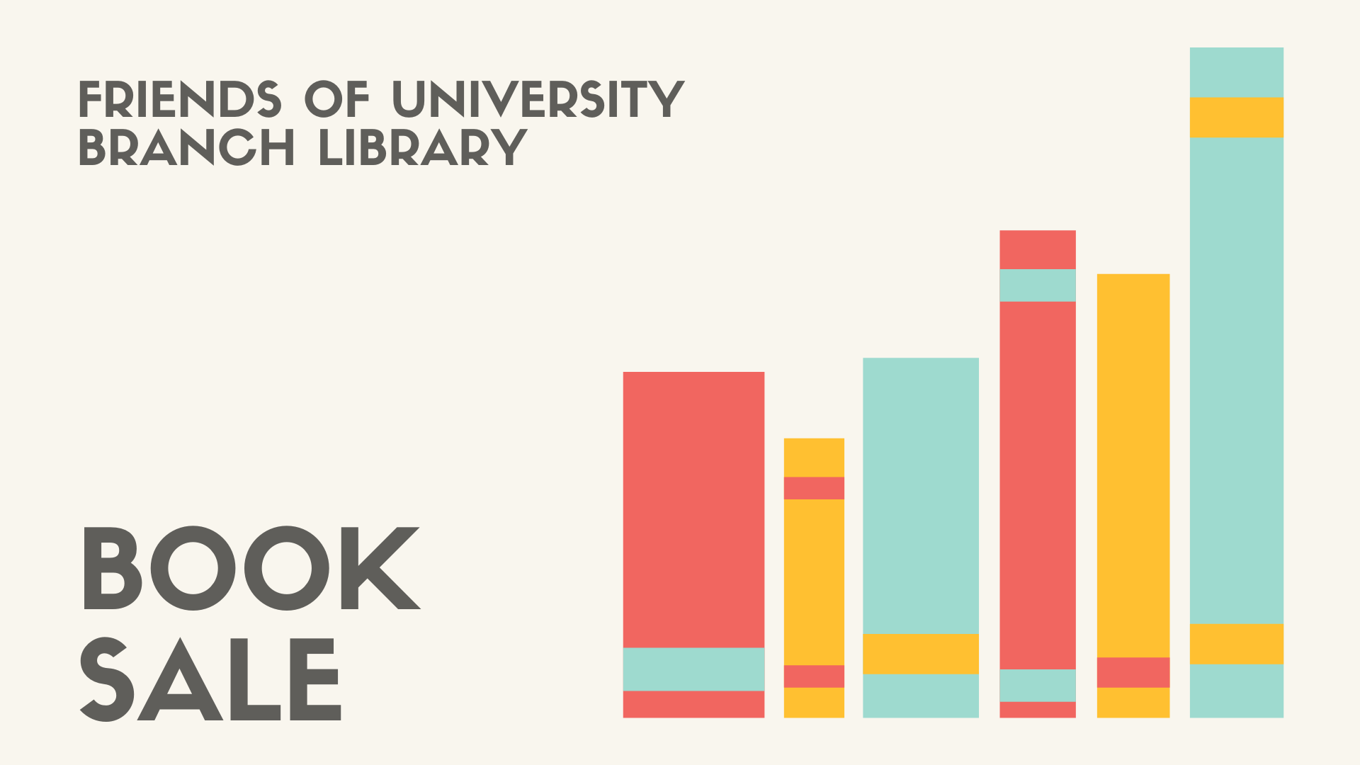 Clip art style row of books, aligned to the right side of the image.  The words "Friends of University Branch Library" appear in the upper left corner.  In the bottom left corner, the words, "book sale" appear.