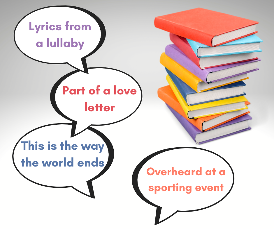 A stack of multi-colored books in the upper right corner.  4 speech bubbles with example prompts from the game: "lyrics from a lullaby", "Part of a love letter", "This is how the world ends", and "Overheard at a sporting event".
