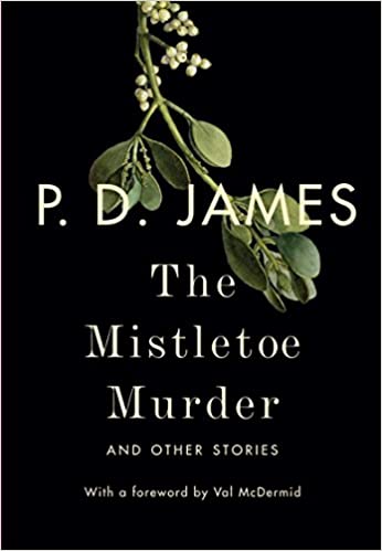 Book cover of The Mistletoe Murder by P. D. James