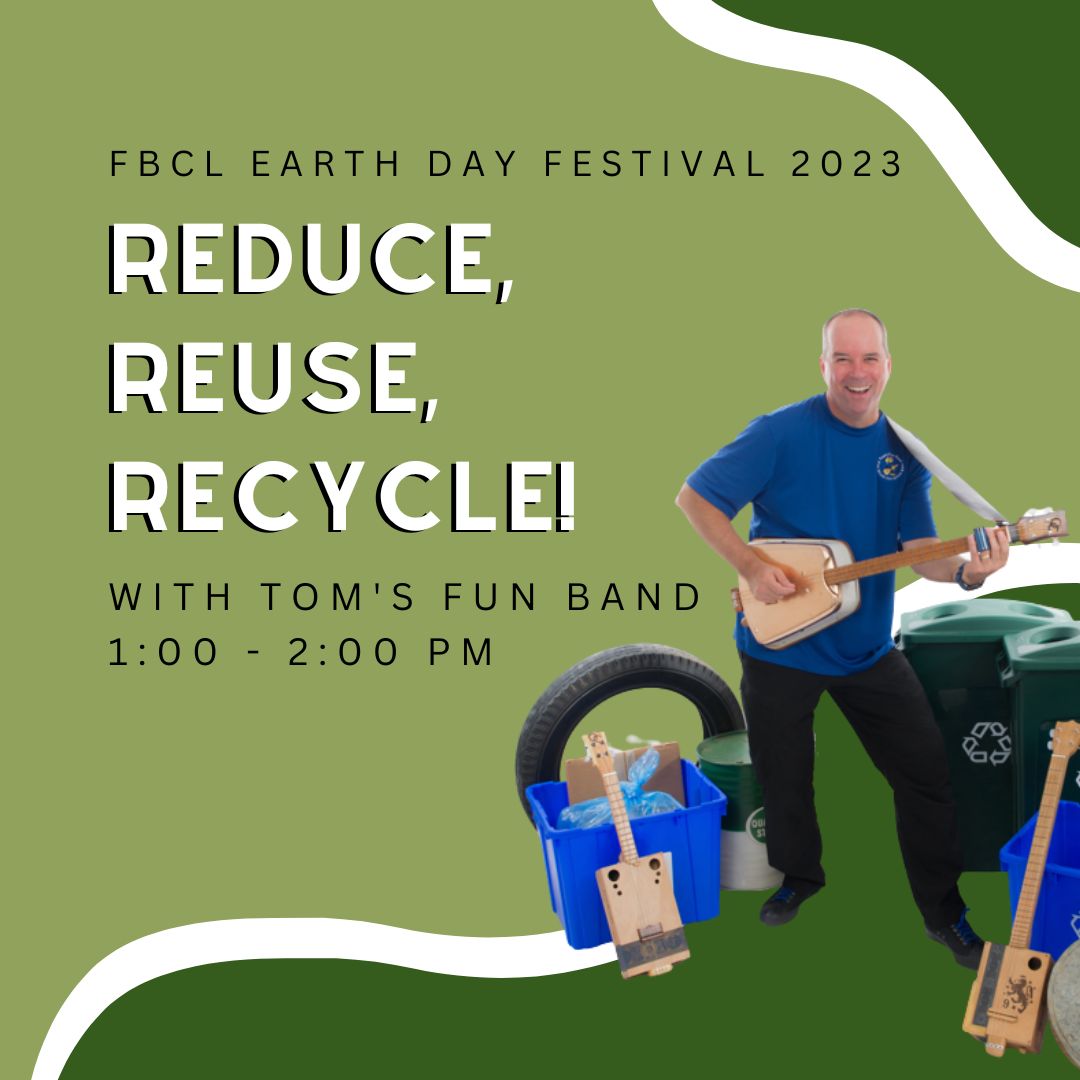 Tom's Fun Band: "Reduce, Reuse, Recycle!"