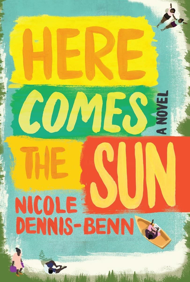 Book cover of "Here Comes the Sun," by Nicole Dennis-Benn