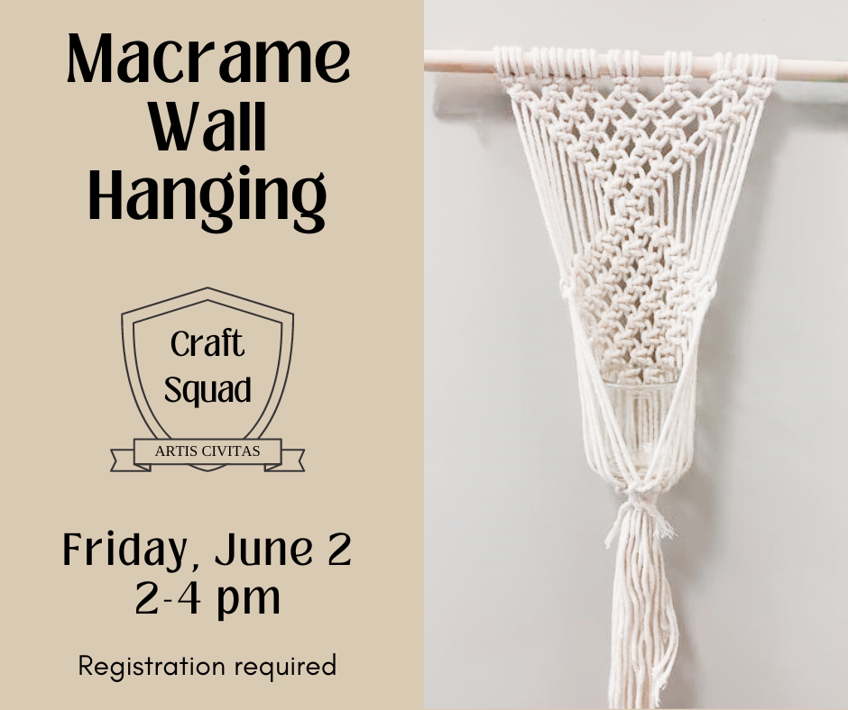 On left, "Macrame Wall Hanging".  Under that, the Craft Squad shield logo.  Under that, "Friday, June 2, 2-4 pm, registration required".  On right, a photo of the craft to be taught - a macrame hanger with a glass jar inside.