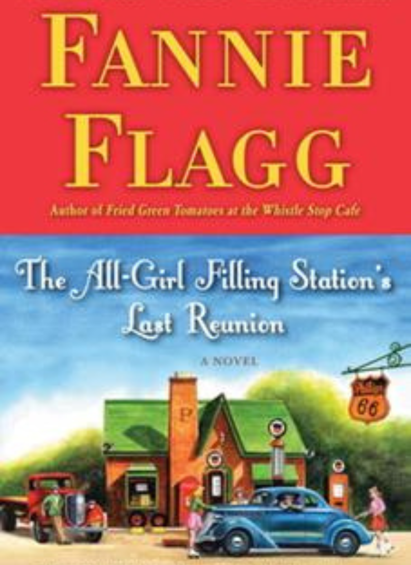Book cover image showing a house and gas station. The All-Girl Filling Station's Last Reunion by Fannie Flagg