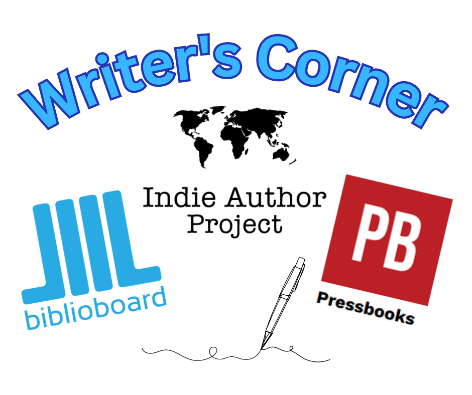Writer's Corner image, with logos of the digital resources: Biblioboard, the Indie Author Project, and Pressbooks.