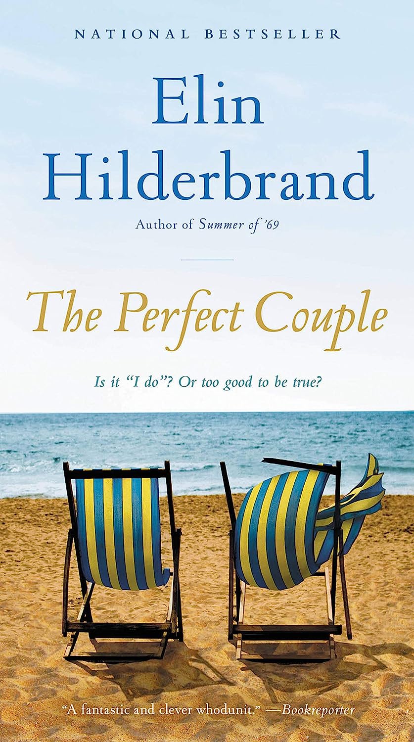 Book cover of The Perfect Couple by Elin Hilderbrand showing two beach chairs facing the sea