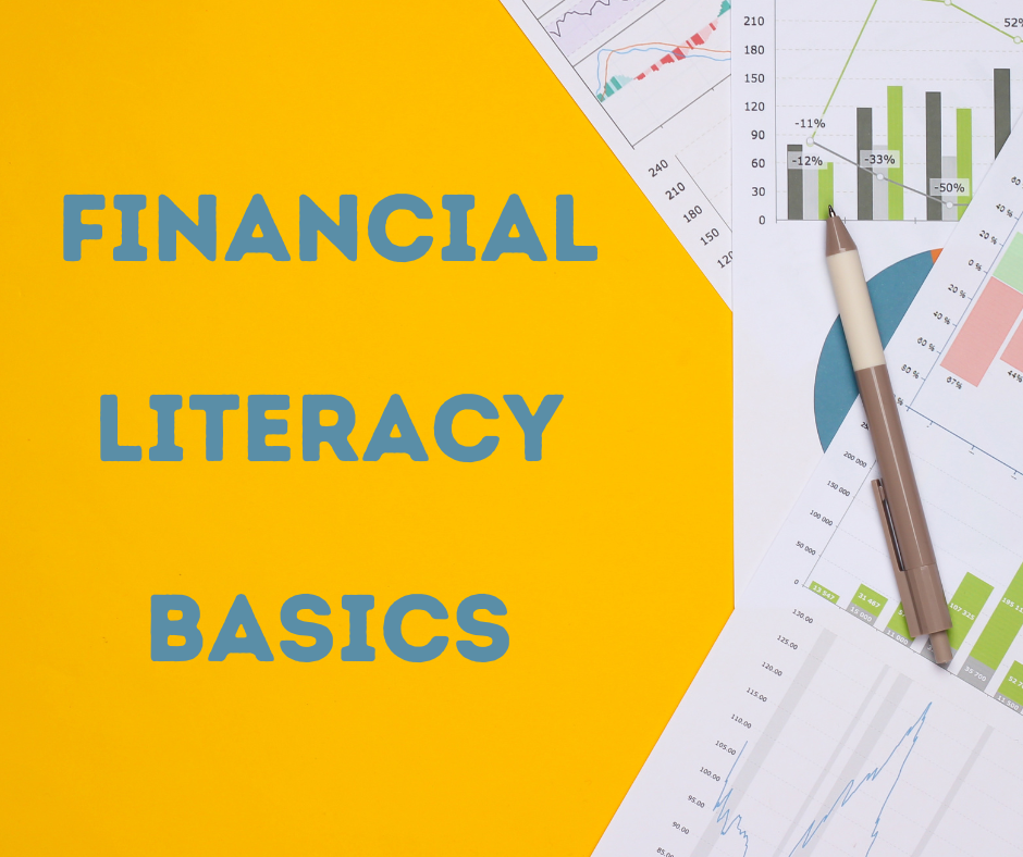 Orange background.  On the rights, an array of papers with financial-looking information on them.  "Financial Literacy Basics" appears in bold, blue letters to the left.
