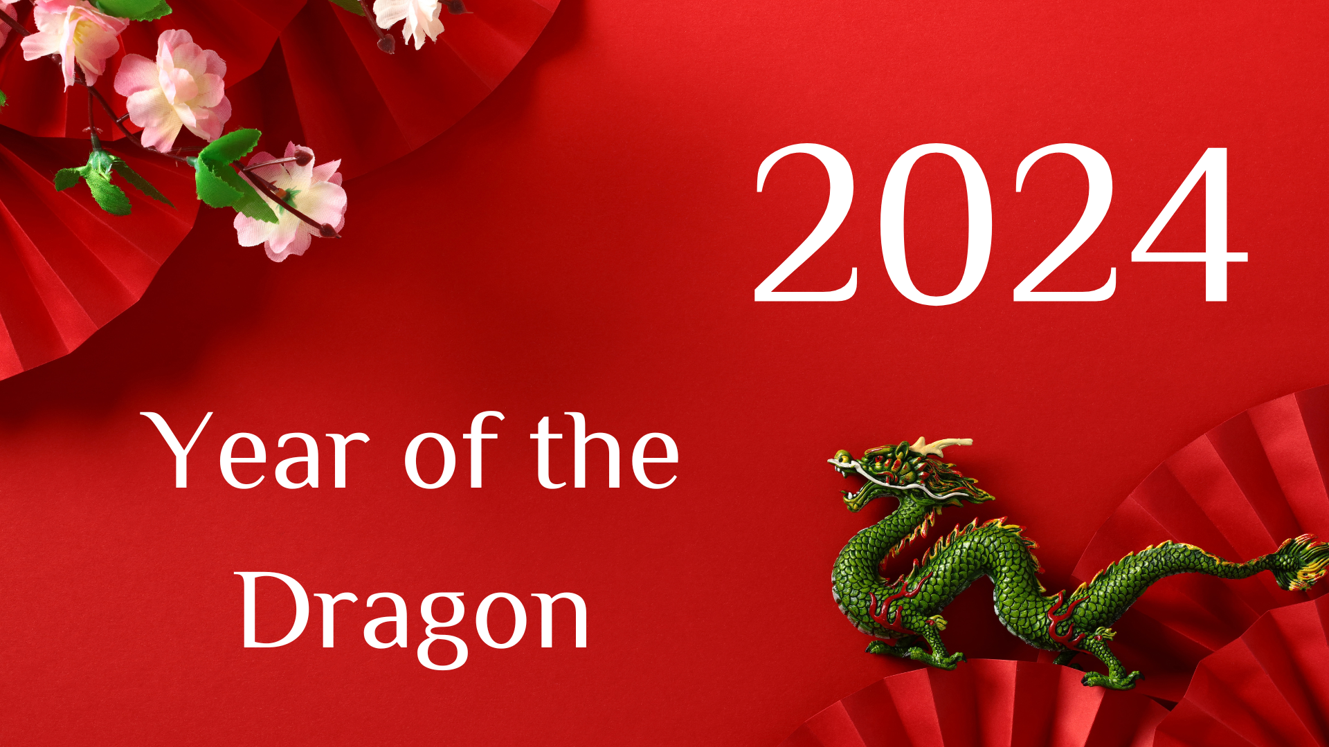 red background, with red fans, flower blossoms, and a green Chinese dragon appear in the corners.  "2024" and "Year of the Dragon".