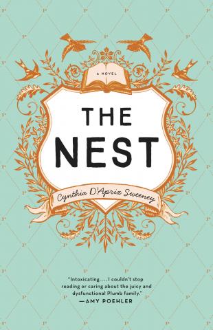 Book cover art: a crest with "The Nest" in the center and a banner at the bottom with the author's name: Cynthia D'Aprix Sweeney.  At the top of the crest, the silhouette of an open book.  Silhouettes of birds arch over the top.