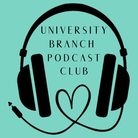Teal background with a simple black clipart image of headphones, where the cord is in the shape of a heart.  In the middle of the headphones, the words "University Branch Podcast Club".