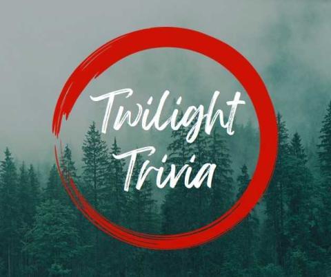Text reading "Twilight Trivia" in a red circle with a forest background