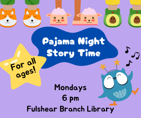 Graphic stating Pajama Night Story Time occurs on Mondays at 6pm