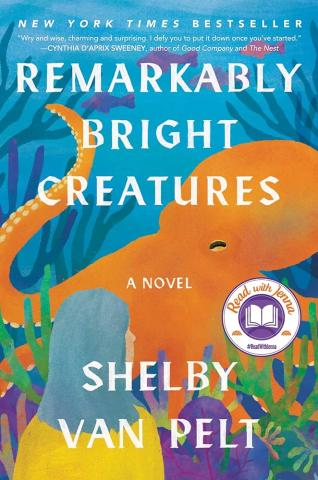 cover of the book "Remarkably Bright Creatures" by Shelby Van Pelt; it features a bright orange octopus