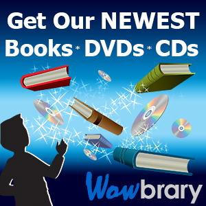 Graphic showing silhouette of person, books and CDs float through the air, wording says "Get Our Newest Books DVDs CDs Wowbrary"