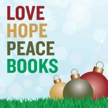 Graphic showing the words Love, Hope, Peace, Books and 3 ball ornaments