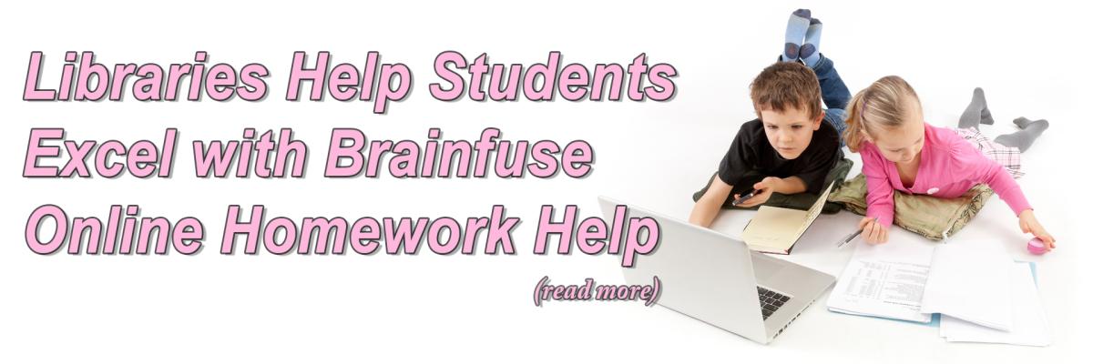 Libraries Help Students Excel with Brainfuse Online Homework Help