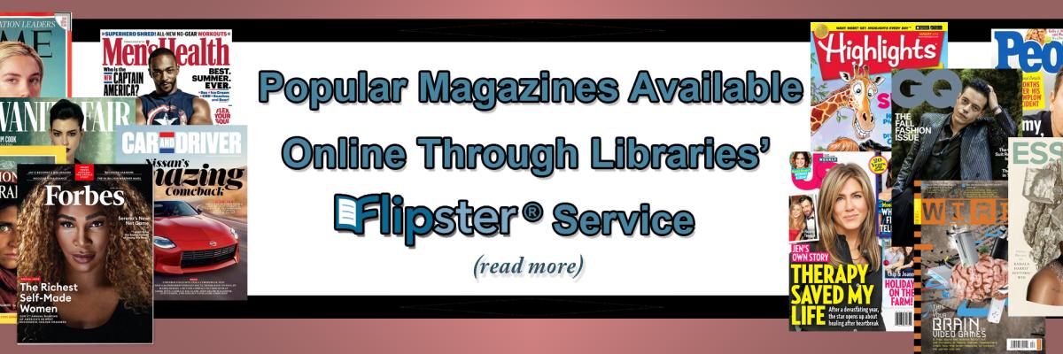 Popular Magazines Available Online Through Libraries’ Flipster® Service