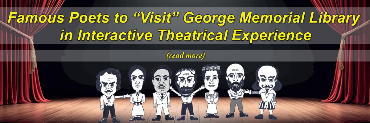Famous Poets to “Visit” George Memorial Library in Interactive Theatrical Experience