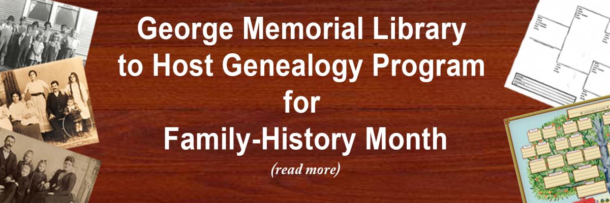 George Memorial Library to Host Genealogy Program for Family-History Month