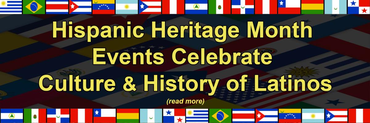 Hispanic Heritage Month Events Celebrate Culture & History of Latinos