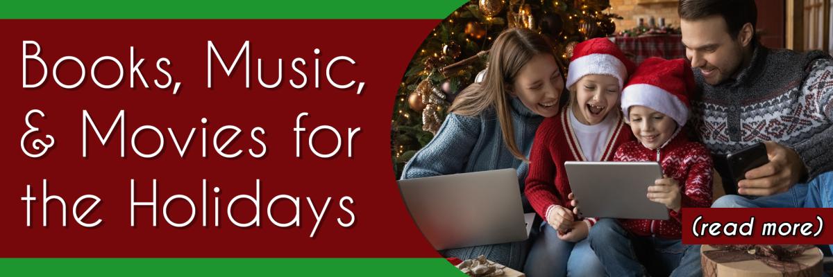 Books, Music, & Movies for the Holidays