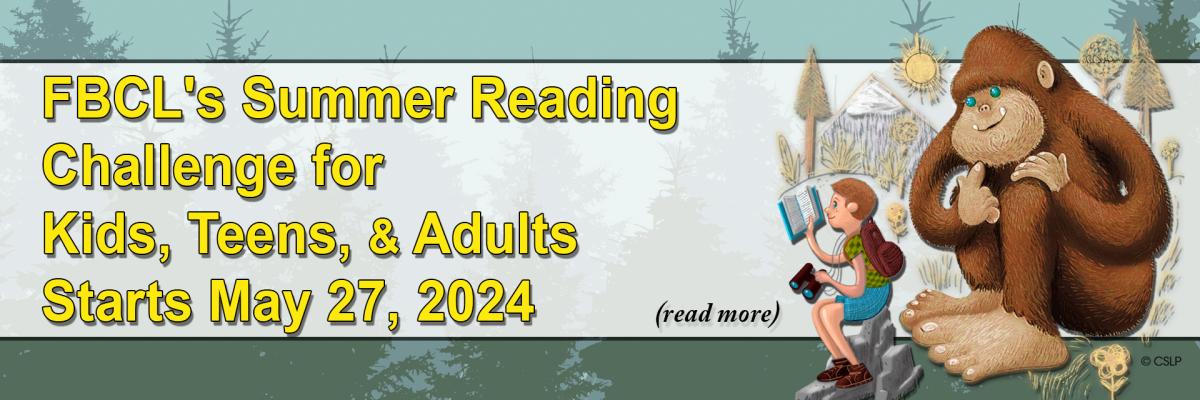 FBCL's Summer Reading Challenge -- for Kids, Teens, & Adults -- Starts May 27, 2024